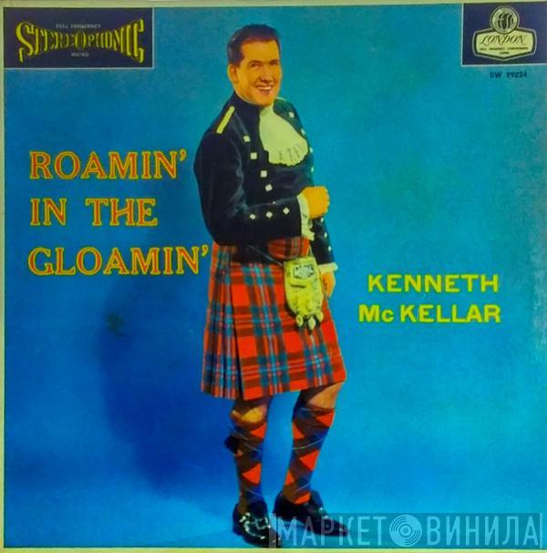  Kenneth McKellar  - Roamin' In The Gloamin'