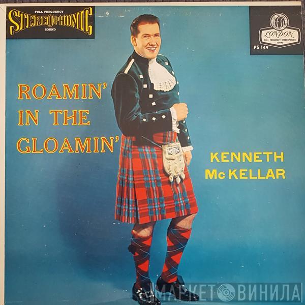  Kenneth McKellar  - Roamin' In The Gloamin'