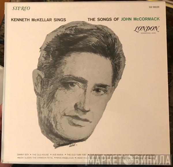  Kenneth McKellar  - Sings The Songs Of John McCormack