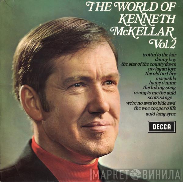 Kenneth McKellar - The World Of Kenneth McKellar Vol. 2