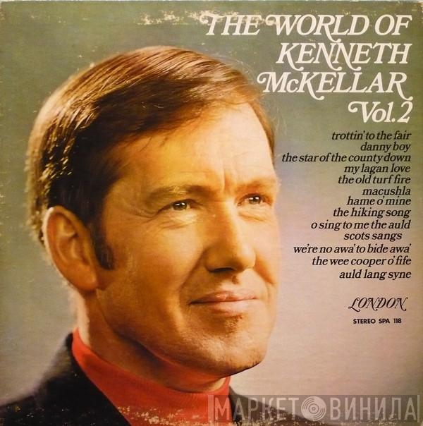  Kenneth McKellar  - The World Of Kenneth McKellar Vol. 2