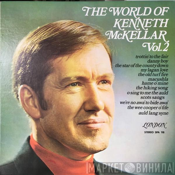  Kenneth McKellar  - The World Of Kenneth McKellar Vol. 2