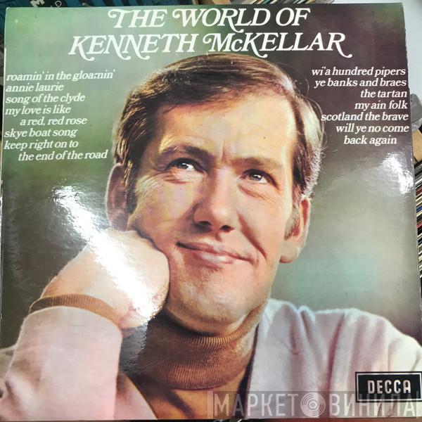  Kenneth McKellar  - The World Of Kenneth McKellar
