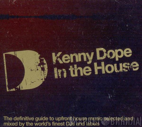  Kenny "Dope" Gonzalez  - In The House