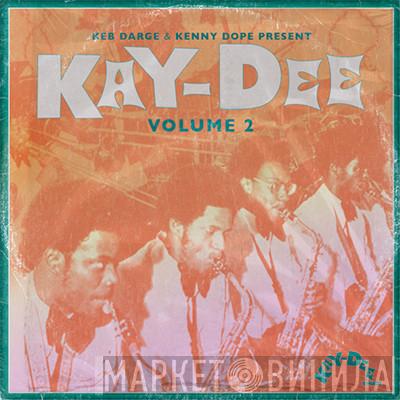 Kenny "Dope" Gonzalez, Keb Darge - Kay-Dee Volume 2