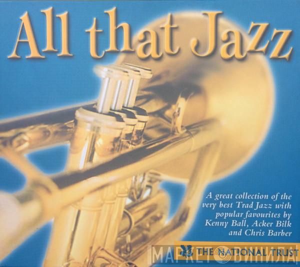 Kenny Ball, Acker Bilk, Chris Barber - All That Jazz