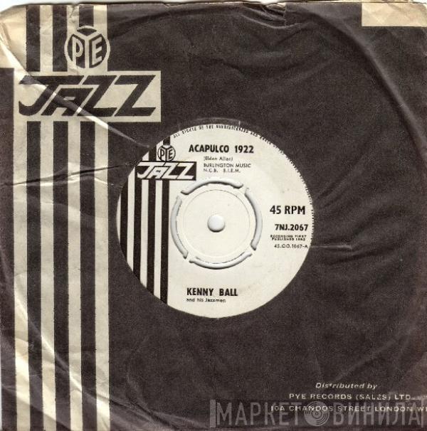  Kenny Ball And His Jazzmen  - Acapulco 1922 / Hand Me Down My Walking Shoes