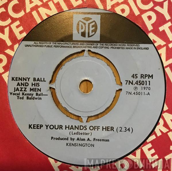 Kenny Ball And His Jazzmen - Keep Your Hands Off Her