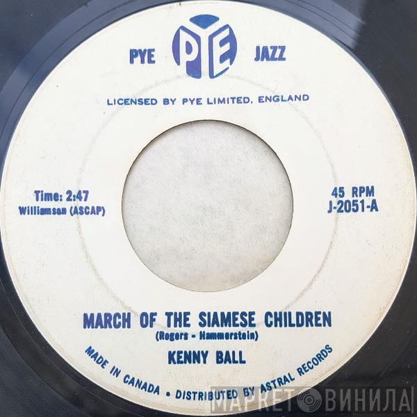  Kenny Ball And His Jazzmen  - March Of The Siamese Children