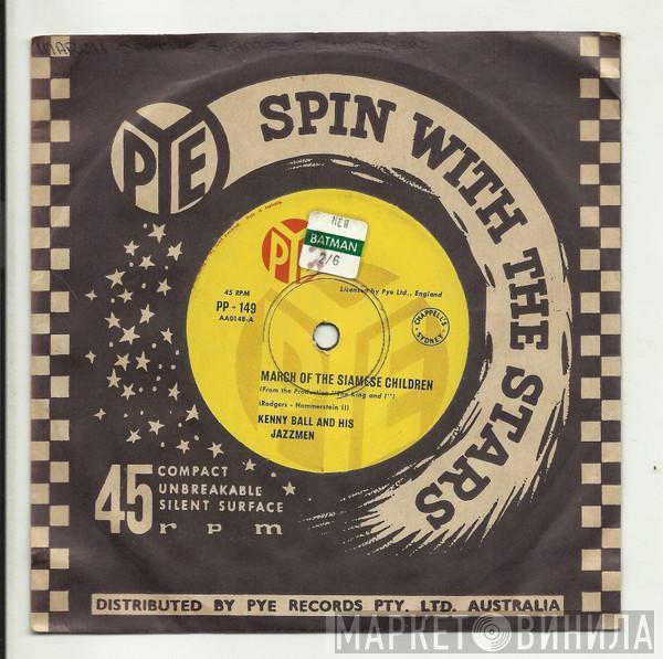  Kenny Ball And His Jazzmen  - March Of The Siamese Children