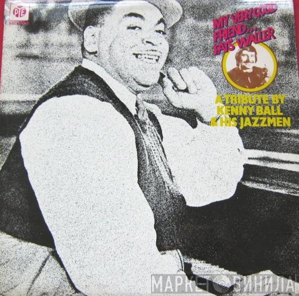 Kenny Ball And His Jazzmen - My Very Good Friend... Fats Waller
