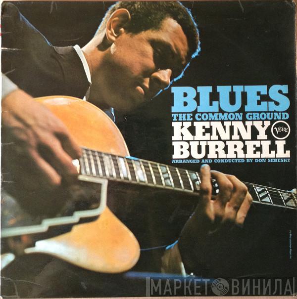 Kenny Burrell - Blues - The Common Ground