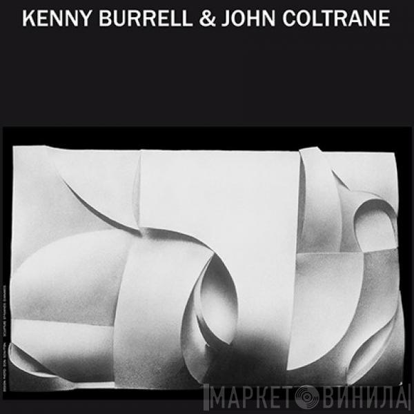 Kenny Burrell, John Coltrane - Kenny Burrell & John Coltrane