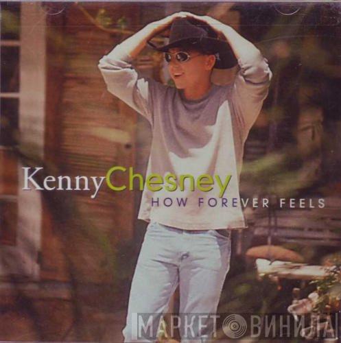  Kenny Chesney  - How Forever Feels