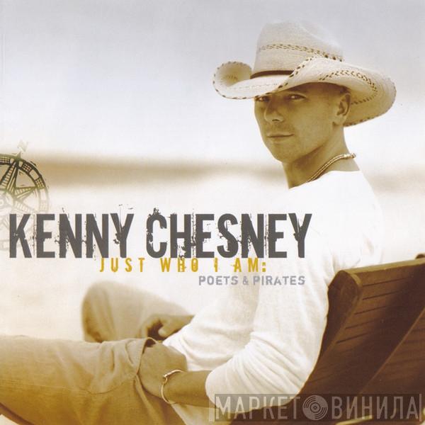 Kenny Chesney - Just Who I Am: Poets & Pirates