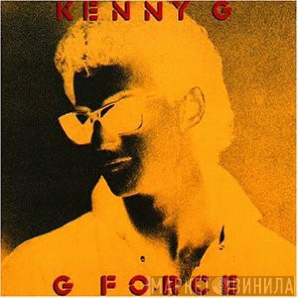  Kenny G   - G Force