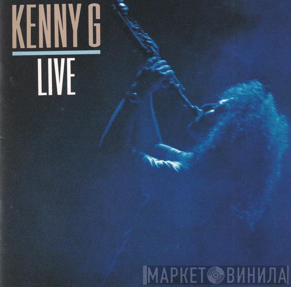  Kenny G   - Live