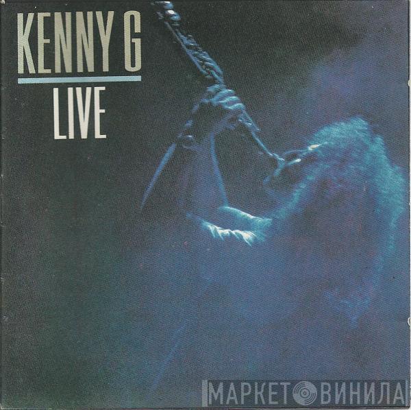  Kenny G   - Live