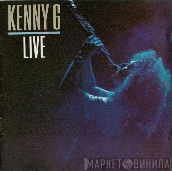  Kenny G   - Live