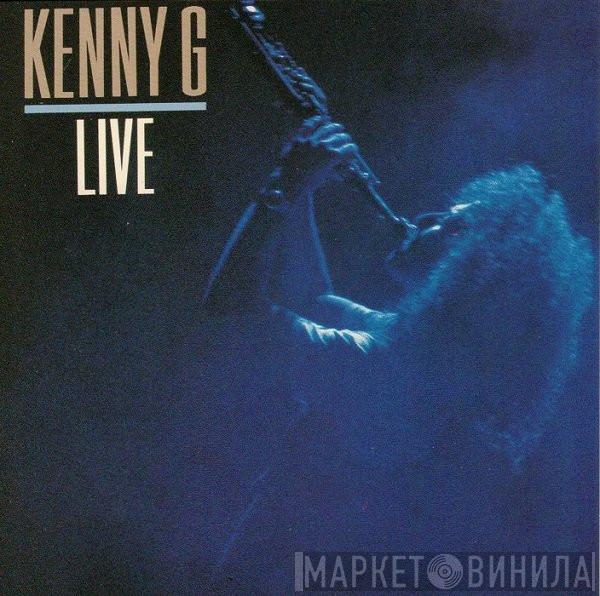  Kenny G   - Live