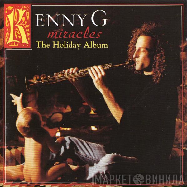 Kenny G  - Miracles - The Holiday Album