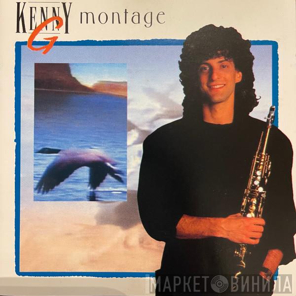 Kenny G  - Montage
