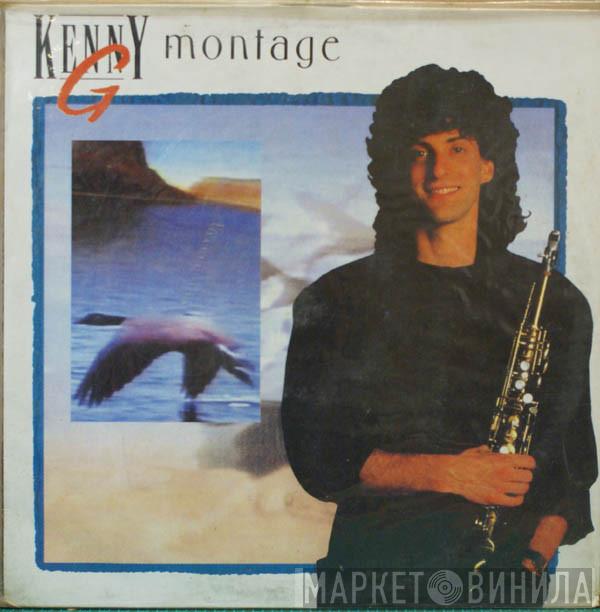  Kenny G   - Montage