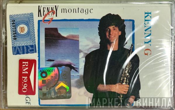  Kenny G   - Montage
