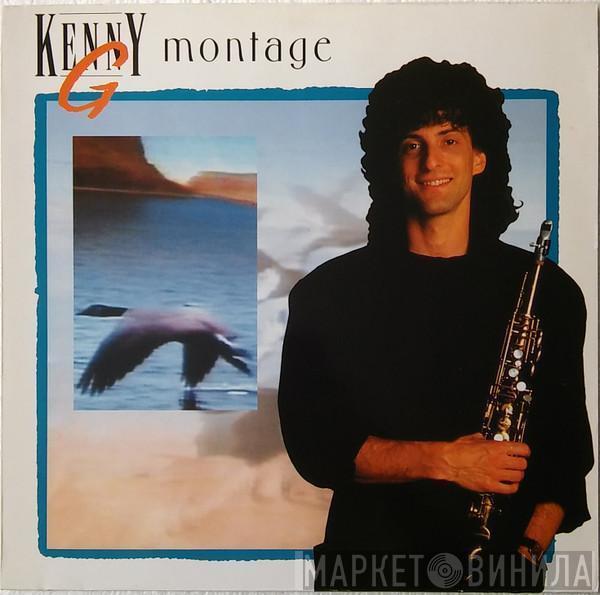 Kenny G  - Montage