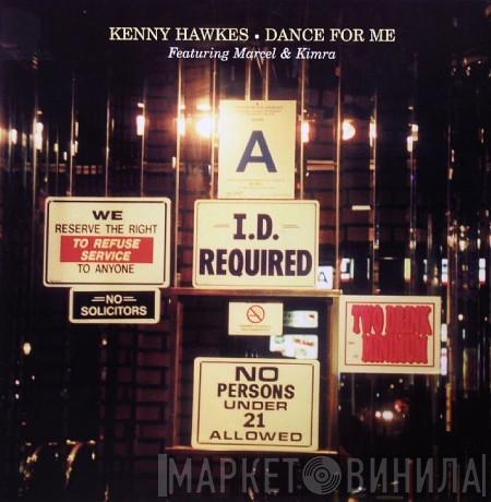 Kenny Hawkes - Dance For Me