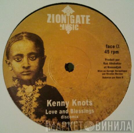 Kenny Knots, Little Roy, Zion Gate Players - Love And Blessings (Discomix) / Falling Angels / I Love Jah Riddim