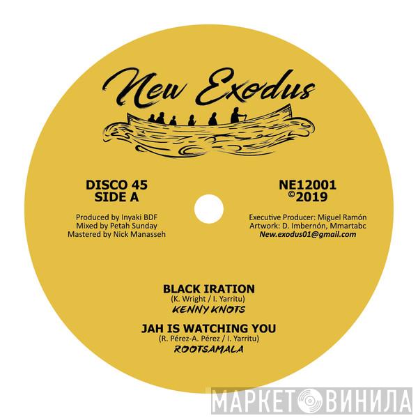 Kenny Knots, Rootsamala, Basque Dub Foundation, Petah Sunday - Black Iration/Jah Is Watching You/Rootskanking/Rootskanking Dub