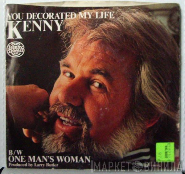  Kenny Rogers  - You Decorated My Life / One Man's Woman