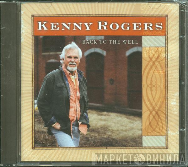  Kenny Rogers  - Back To The Well