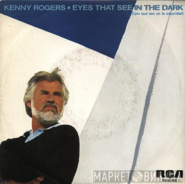  Kenny Rogers  - Eyes That See In The Dark = Ojos Que Ven En La Oscuridad