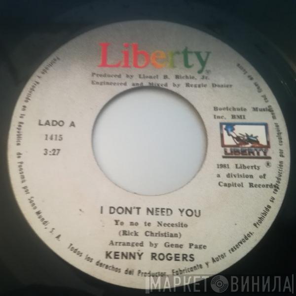  Kenny Rogers  - I Don't Need You