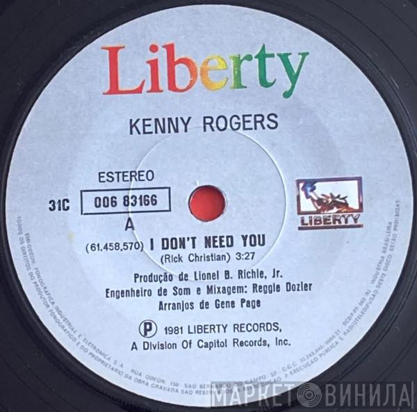  Kenny Rogers  - I Don't Need You