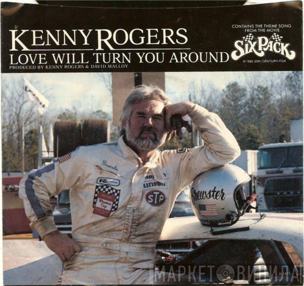Kenny Rogers - Love Will Turn You Around