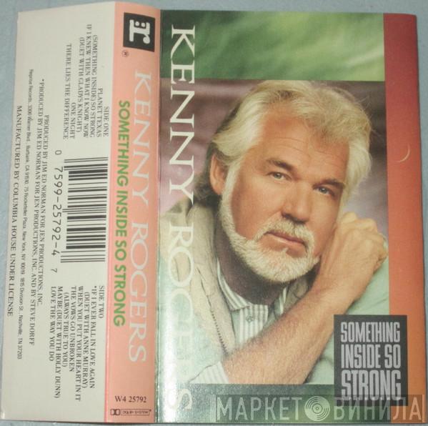  Kenny Rogers  - Something Inside So Strong