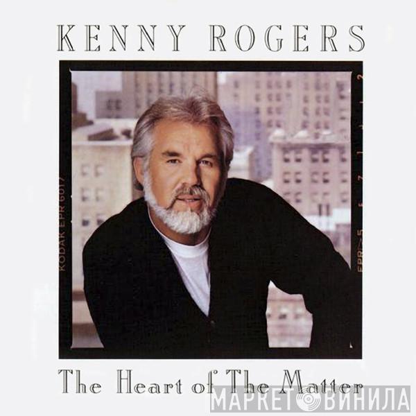  Kenny Rogers  - The Heart Of The Matter