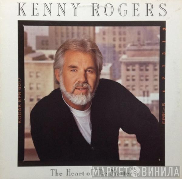  Kenny Rogers  - The Heart Of The Matter