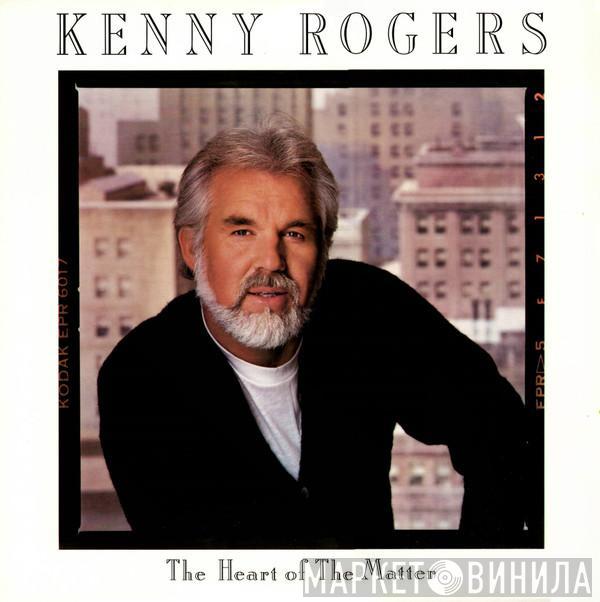  Kenny Rogers  - The Heart Of The Matter