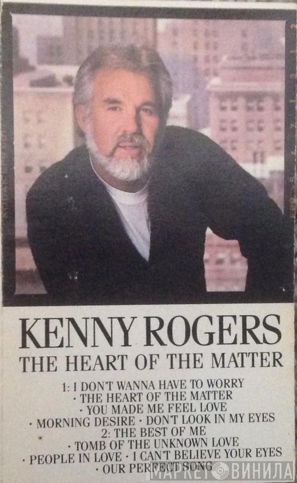  Kenny Rogers  - The Heart Of The Matter