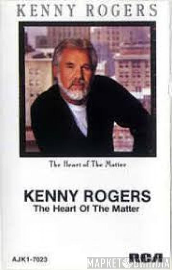  Kenny Rogers  - The Heart Of The Matter