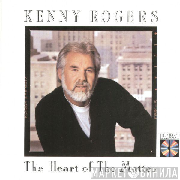  Kenny Rogers  - The Heart Of The Matter
