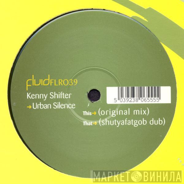 Kenny Shifter - Urban Silence