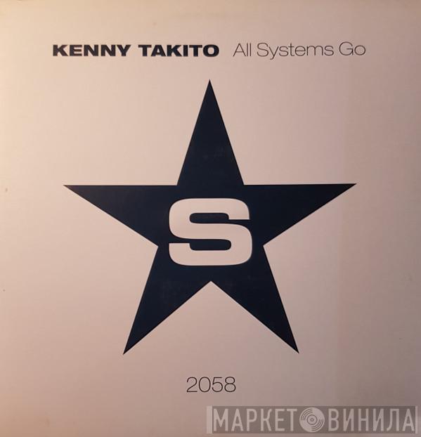 Kenny Takito  - All Systems Go