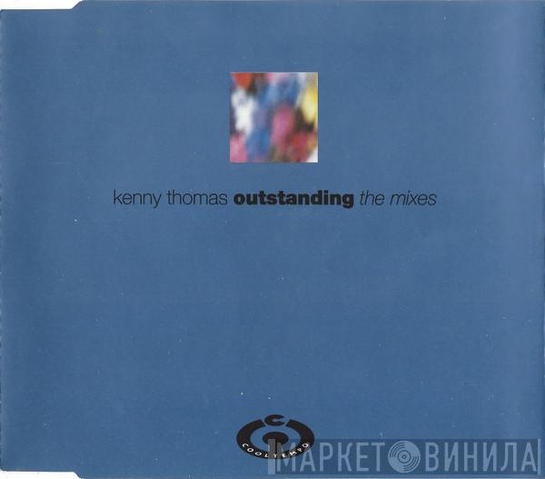 Kenny Thomas - Outstanding (The Mixes)