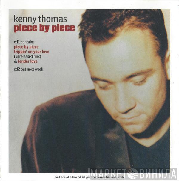  Kenny Thomas  - Piece By Piece