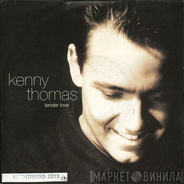  Kenny Thomas  - Tender Love